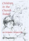 Image for Children in the Church : An Orthodox Perspective