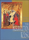 Image for The resurrection and the icon