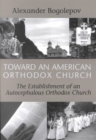 Image for Toward an American Orthodox Church
