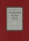 Image for The Service of Anointing of the Sick