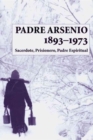 Image for Padre Arsenio 1893-1973:Sacerdote P