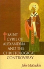 Image for Saint Cyril of Alexandria and the Christological Controversy