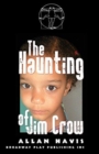 Image for The Haunting of Jim Crow