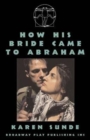 Image for How His Bride Came To Abraham