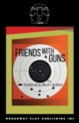 Image for Friends with Guns