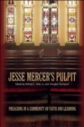 Image for Jesse Mercer&#39;S Pulpit: Preaching In A Community Of Faith And Learning (P358/Mrc)