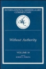 Image for Ikc 18 Without Authority: Volume 18 Without Authority (H728/Mrc)