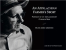 Image for An Appalachian Farmer&#39;S Story: Portrait Of An Extraordinary Common Man (H735/Mrc)