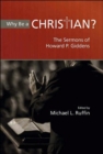 Image for Why Be A Christian?: The Sermons Of Howard P. Giddens (H738/Mrc)