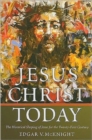 Image for Jesus Christ Today : The Historical Shaping of Jesus for the Twenty-first Century