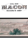 Image for Civil War Macon : The History of a Confederate City