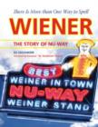 Image for There is More Than One Way to Spell Wiener: The Story of Nu-Way