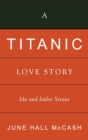 Image for A &#39;Titanic&#39; Love Story : Ida and Isidor Straus