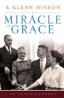 Image for A Miracle of Grace : An Autobiograpgy