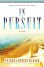 Image for In Pursuit : A Novel