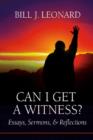 Image for Can I Get a Witness? : Essays, Sermons, and Reflections