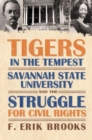 Image for Tigers in the tempest  : Savannah State University and the struggle for civil rights