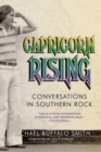 Image for Capricorn Rising : Conversations in Southern Rock