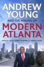 Image for Andrew Young and the Making of Modern Atlanta