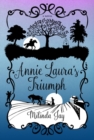 Image for Annie Laura&#39;s triumph  : a novel