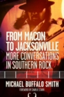Image for From Macon to Jacksonville : More Conversations in Southern Rock