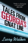 Image for Tales from Georgia&#39;s Gnat Line