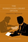 Image for The Kierkegaard-Girard option