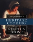 Image for Mary Bohlen&#39;s Heritage Cooking Inspired by Rebecca Boone