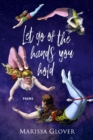 Image for Let Go of the Hands You Hold