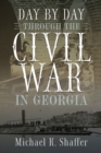 Image for Day by day through the Civil War in Georgia