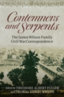 Image for Contemners and serpents  : the James Wilson family Civil War correspondence