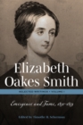 Image for Elizabeth Oakes Smith: Selected Writings, Volume I