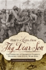 Image for Here&#39;s a Letter from Thy Dear Son : Letters of a Georgia Family during the Civil War Era