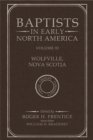 Image for Baptists in Early North America-Wolfville, Nova Scotia : Volume XI