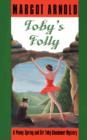 Image for Toby&#39;s Folly : A Penny Spring and Sir Toby Glendower Mystery