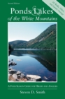 Image for Ponds and Lakes of the White Mountains : A Four-Season Guide for Hikers and Anglers