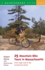 Image for 25 Mountain Bike Tours in Massachusetts : From Cape Cod to the Connecticut River