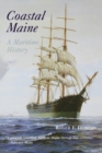 Image for Coastal Maine : A Maritime History