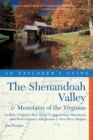 Image for Explorer&#39;s Guide The Shenandoah Valley &amp; Mountains of the Virginias : Includes Virginia&#39;s Blue Ridge and Appalachian Mountains &amp; West Virginia&#39;s Alleghenies &amp; New River Region