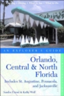 Image for Orlando, Central and North Florida : An Explorer&#39;s Guide - Includes St. Augustine, Pensacola and Jacksonville
