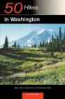 Image for Explorer&#39;s Guide 50 Hikes in Washington : Walks, Hikes, and Backpacks in the Evergreen State