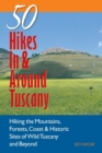 Image for Explorer&#39;s Guide 50 Hikes In &amp; Around Tuscany : Hiking the Mountains, Forests, Coast &amp; Historic Sites of Wild Tuscany &amp; Beyond