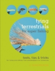 Image for Tying Terrestrials for Super Fishing