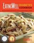 Image for The EatingWell Diabetes Cookbook : Delicious Recipes and Tips for a Healthy-Carbohydrate Lifestyle