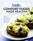 Image for EatingWell Comfort Foods Made Healthy : The Classic Makeovers Cookbook
