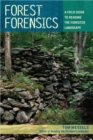 Image for Forest Forensics : A Field Guide to Reading the Forested Landscape