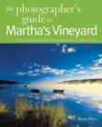 Image for Photographing Martha&#39;s Vineyard