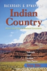 Image for Backroads &amp; Byways of Indian Country : Drives, Day Trips and Weekend Excursions: Colorado, Utah, Arizona, New Mexico