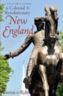 Image for A Visitor&#39;s Guide to Colonial &amp; Revolutionary New England