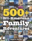 Image for 500+ All-American Family Adventures